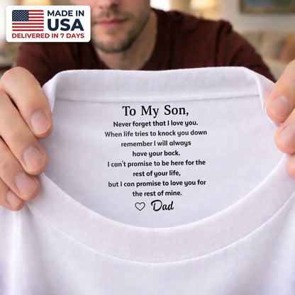 Custom Inside Neck Print T-Shirt - Personalized Birthday Gifts For Son - To My Son Never Forget That I Love You