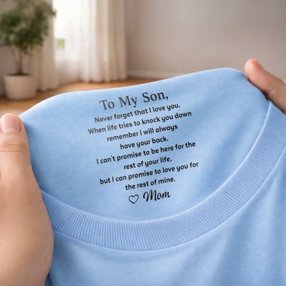 Custom Inside Neck Print T-Shirt - Personalized Birthday Gifts For Son - To My Son Never Forget That I Love You
