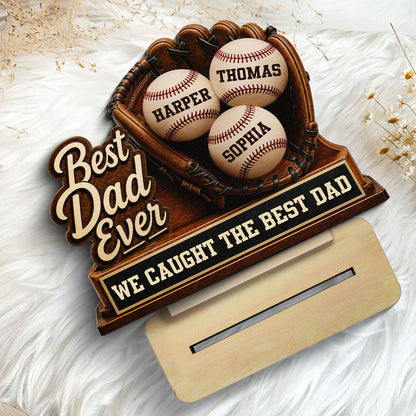 We Caught The Best Dad Baseball Glove - Personalized 2-Layered Wooden Plaque - Happy Father's Day For Baseball Dad