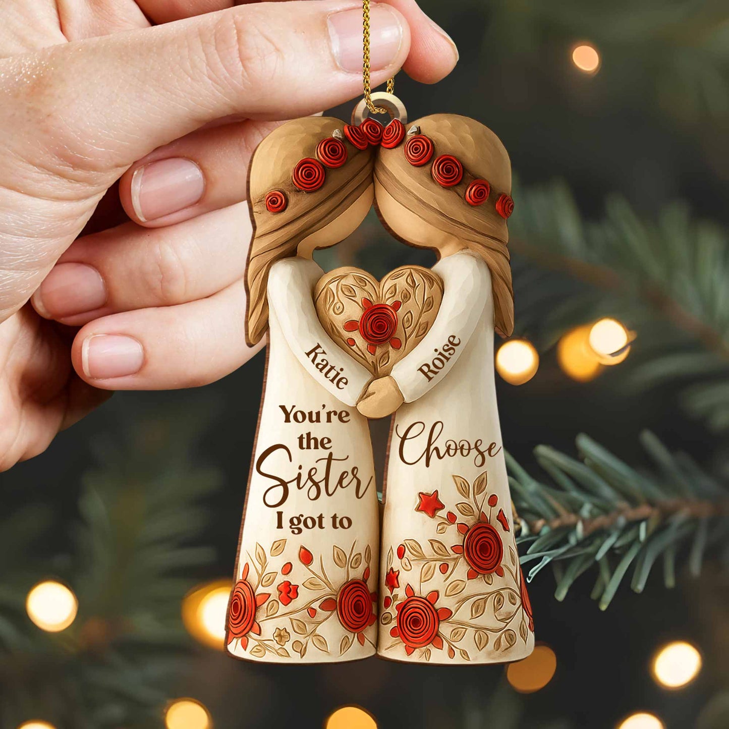 You're The Sister I Got To Choose With Roses And Hearts - Personalized Wood Ornament