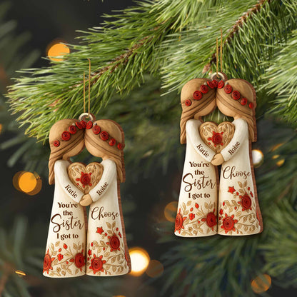 You're The Sister I Got To Choose With Roses And Hearts - Personalized Wood Ornament