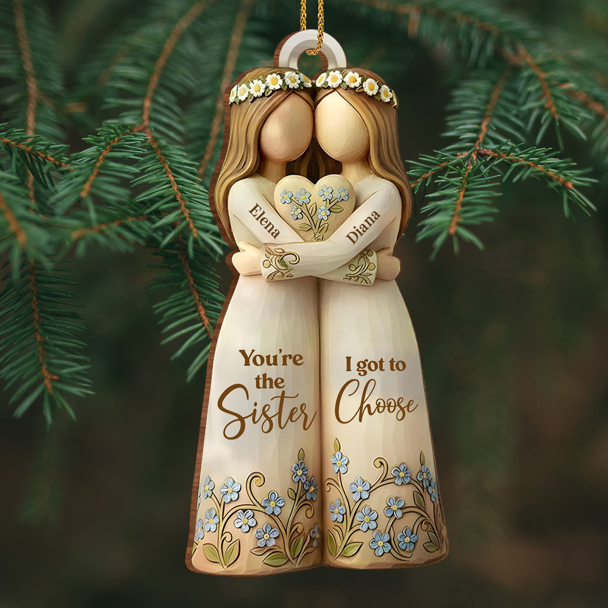 You're The Sister I Got To Choose With Flowers - Personalized Custom Wood Ornament, Custom Shaped