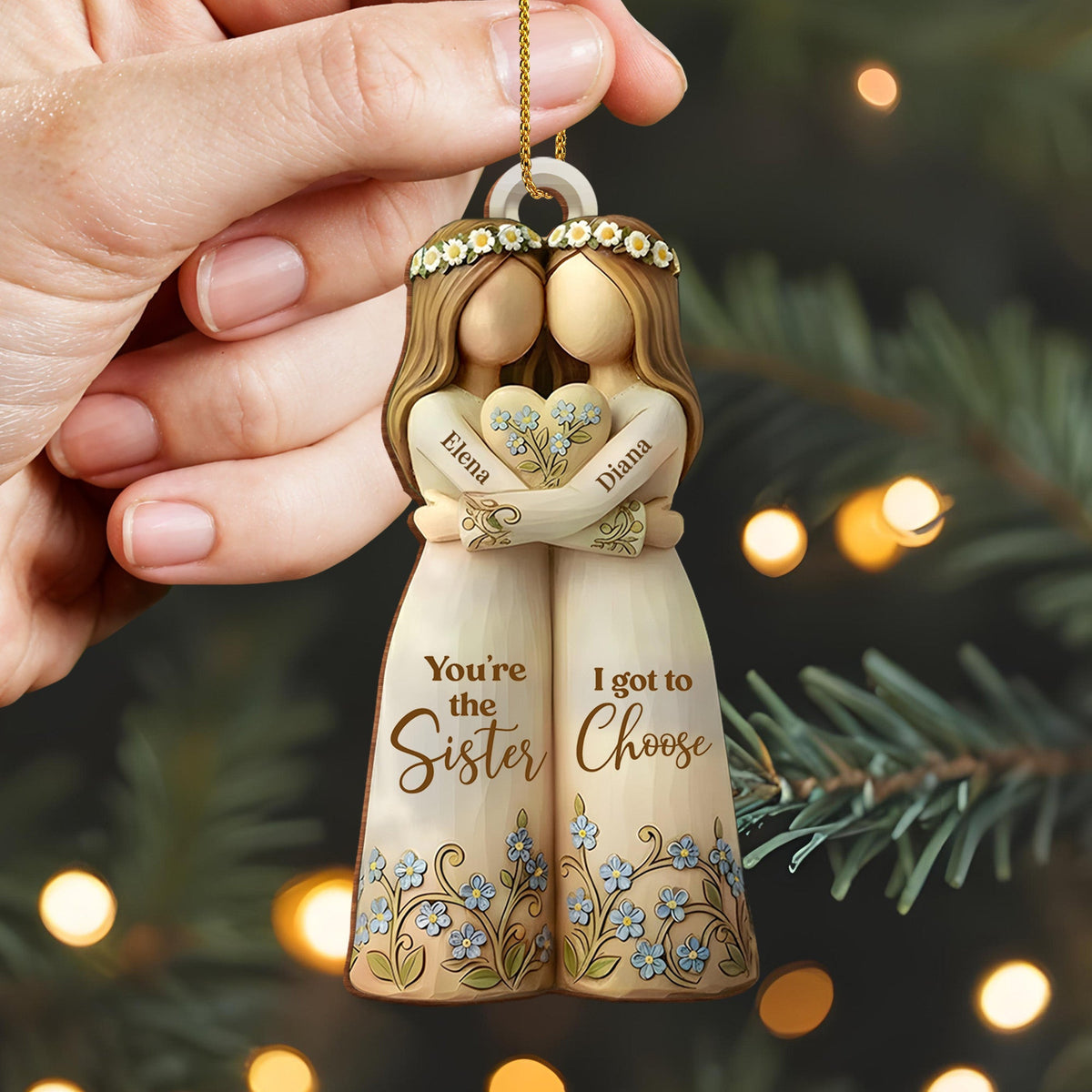You're The Sister I Got To Choose With Flowers - Personalized Custom Wood Ornament, Custom Shaped