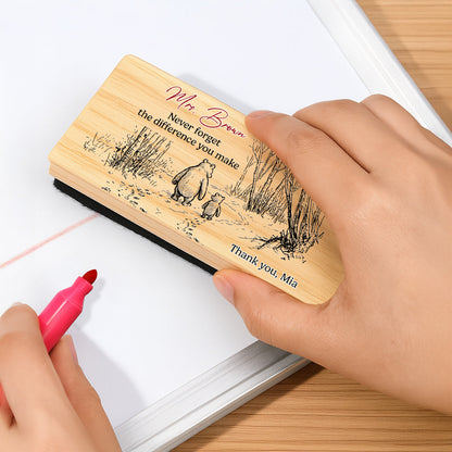 Never Forget The Difference You Make - Personalized Custom Whiteboard Eraser