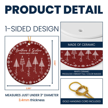 Brothers & Sisters Forever Linked Together - Christmas Gifts For Family - Personalized Ornament