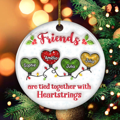 Custom Friendship Christmas Ornament, Best Friend Gift •  Friends Are Tied Together - Personalized 3D Inflated Effect Ceramic Ornament