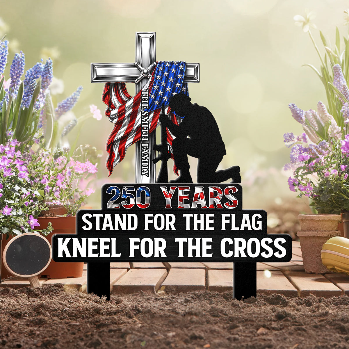 Stand For The Flag Kneel For The Cross - Personalized Metal Garden Stake