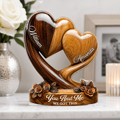 You And Me We Got This - Personalized Custom Shaped Acrylic Plaque